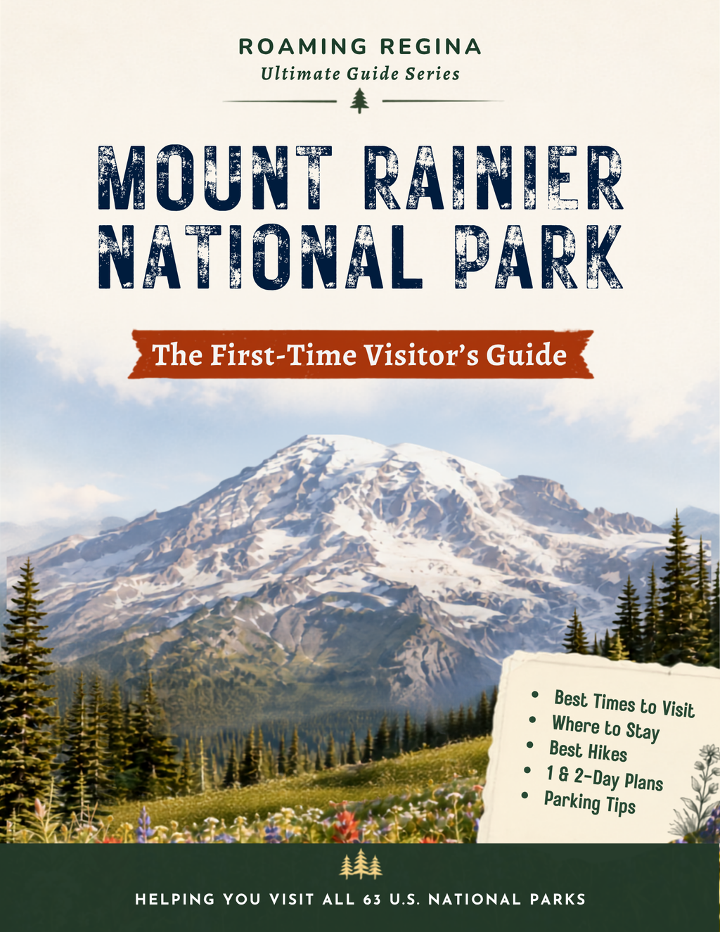 Mount Rainier National Park: The First-Time Visitor’s Guide