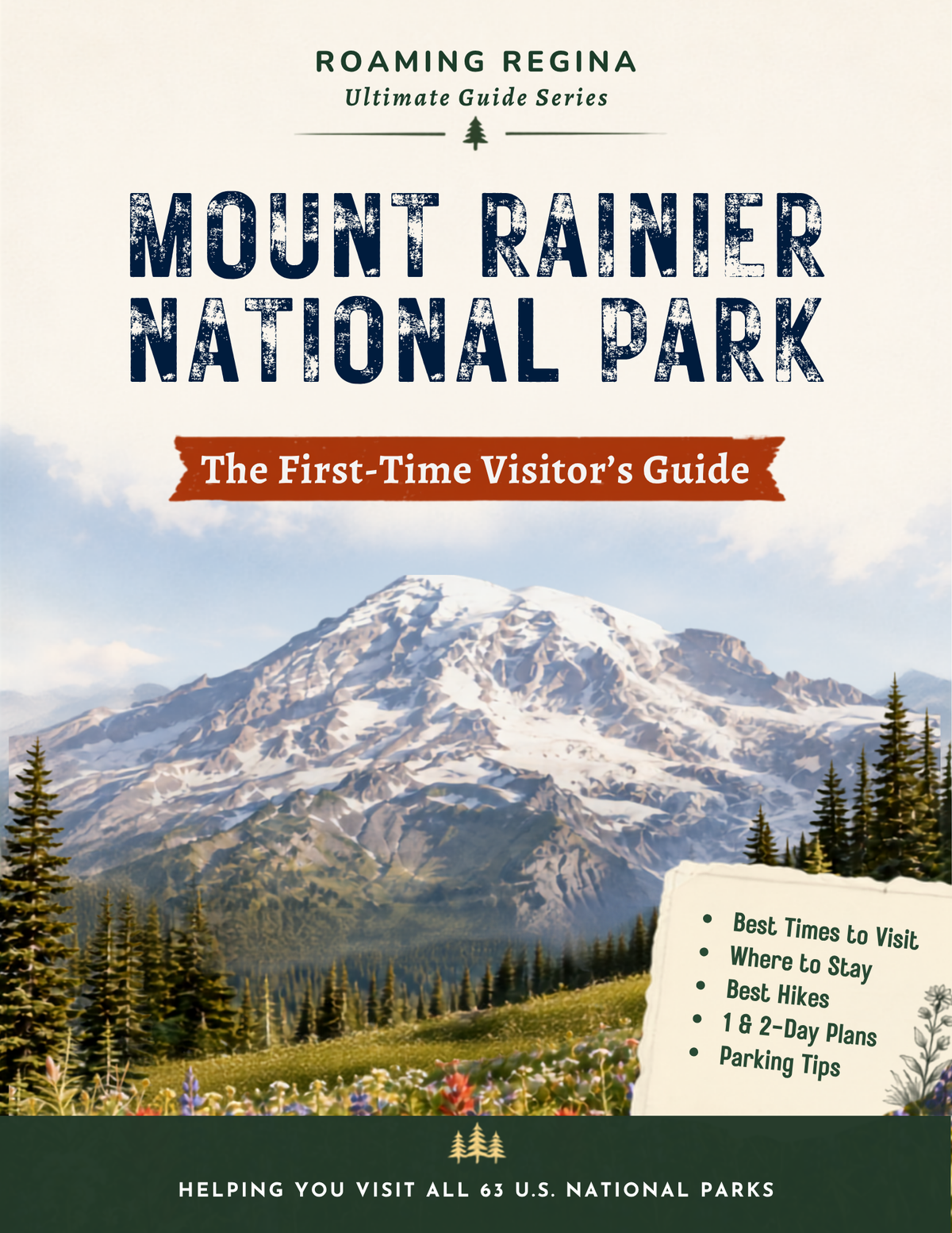 Mount Rainier National Park: The First-Time Visitor’s Guide
